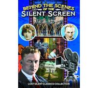 Behind the Scenes of the Silent Screen [DVD] [1920] [Region 1] [NTSC]