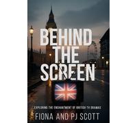 Behind The Screen: The Appeal of British Television Drama