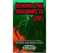 Behind the Shadows III: Dark Secrets - Mike Rusetsky - INKD PUBLISHING LLC - ebook (ePub) - Livre
