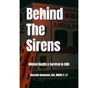 Behind The Sirens: Mental Health & Survival In EMS
