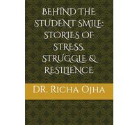 BEHIND THE STUDENT SMILE: STORIES OF STRESS, STRUGGLE & RESILIENCE