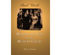 Behind the Veil at the Russian Court