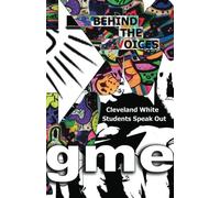 Behind the Voices: Cleveland White Students Speak Out