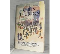 Behind the Wall: Journey Through China
