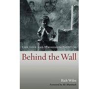 Behind the Wall by Rich Wiles Rich Wiles (Auteur)