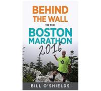 Behind The Wall To The Boston Marathon 2016