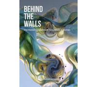 Behind the Walls: The Hidden Epidemic of Toxic Mold in Homes: Step-by-Step Path to Recovery from Chronic Inflammatory Response Syndrome