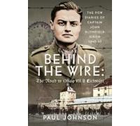 Behind The Wire: The Road To Oflag Viib Eichstatt