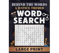 Behind The Words: A Justice Theme Word Search | Large Print