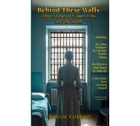 Behind These Walls: Three Stories of Women Who Saw the Truth