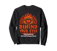 Behind Your Eyes Musique Officielle Merch Sweatshirt