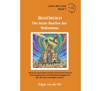 Behörden: Die letzte Bastion des Wahnsinns