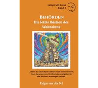 Behörden: Die letzte Bastion des Wahnsinns
