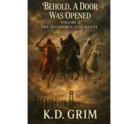 Behold, A Door Was Opened: Volume 2 of the Sevenfold Judgements