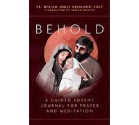 Behold: A Guided Advent Journal for Prayer and Meditation