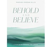 Behold And Believe