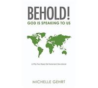 Behold! God Is Speaking To Us