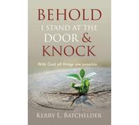 Behold I Stand At The Door And Knock