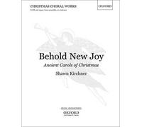 Behold New Joy: Ancient Carols Of Christmas
