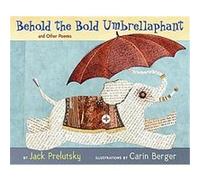 Behold the Bold Umbrellaphant Jack Prelutsky (Auteur)