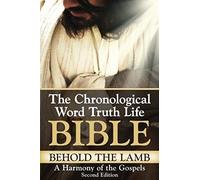 Behold The Lamb A Harmony Of The Gospels