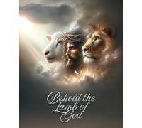 Behold the Lamb of God: Bible Study/Prayer Journal