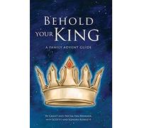 Behold Your King
