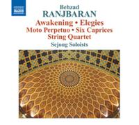 Behzad Ranjbara Behzad Ranjbaran: Awakening/Elegies/Moto Perpetuo/Six Capri (CD)