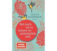 Bei euch ist es immer so unheimlich still – roman – dtv