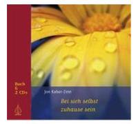 Bei sich selbst zuhause sein Kabat-Zinn, Jon,Born, Heike (Auteur)