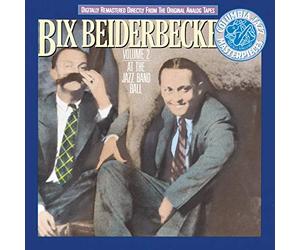 Beiderbecke, Bix - Bix Beiderbecke Vol.2 - At The Jazz Band Ball