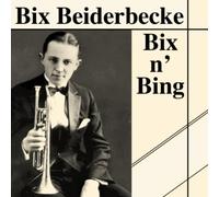 Beiderbecke,Bix - Bix'n'Bing [Import]
