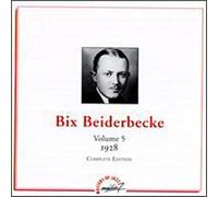 Beiderbecke, Bix - Complete Edition Vol.5 (1928) - Masters Of Jazz