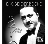 Beiderbecke, Bix - In a Mist