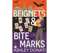 Beignets and Bite Marks: A New Orleans Tour Guide Mystery