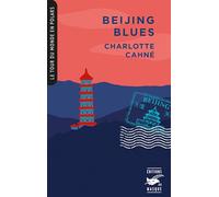 Beijing Blues (Coll. Tour du monde en polars)