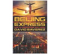 Beijing Express: How To Understand New China