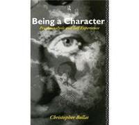 Being a Character - Christopher Bollas - Taylor amp Francis Ltd - Livre en Anglais - Hardback Christopher BollasChristopher Bollas (Auteur)