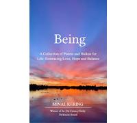 Being-A Collection of Poems and Haikus for Life: Embracing Love, Hope and Balance