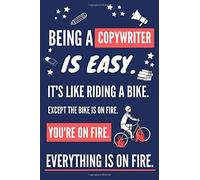 Being A Copywriter Is Easy. It's Like Riding A Bike: Copywriter Gifts For Men And Women. Red & Blue Lined Journal To Write In