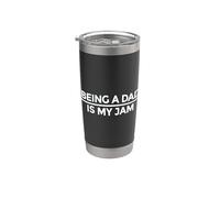 Being A Dad Is My Jam Gobelet isotherme en acier inoxydable double paroi
