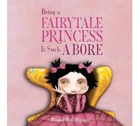 Being a Fairytale Princess Is Such a Bore
