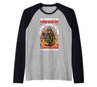Being A Firefighter is an Honor Being A Dad Manche Raglan