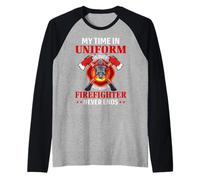 Being A Firefighter Never Ends Fireman Firefighters Manche Raglan