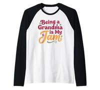 Being A Grandma is My Jam Funny Cute Grandmother Humor Manche Raglan