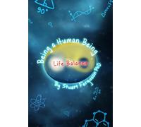 Being a Human Being, Volume Three - Life Balance