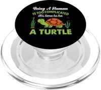 Being A Human is Too Complicated It's Time to Be A | Tortue PopSockets PopGrip pour MagSafe
