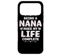 Being a Nana Makes My Life Complete Cute Heart Design Coque pour iPhone 17 Pro Max