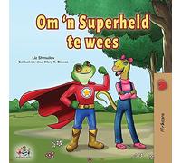 Being A Superhero (Afrikaans Children's Book)