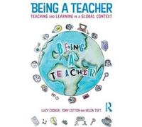 Being A Teacher Tony University Of Nottingham Cotton, Cooker Uk , Uk Lucy Freelance Writer And Education Consultant, Helen Toft (Auteur)